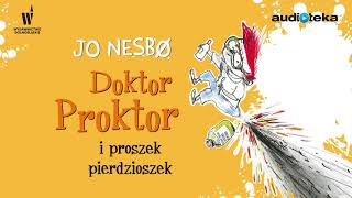 Jo Nesbo quotDoktor Proktor i proszek pierdzioszekquot  audiobook [upl. by Heisser]