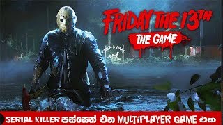 Friday 13th Game  Serial Killer පස්සෙන් එන Multiplayer Game එක [upl. by Ameehs662]