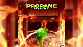 TEEBONE  PROPANE [upl. by Alrick]