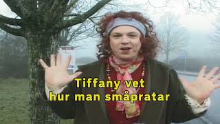 Tiffany vet hur man småpratar [upl. by Ariad]