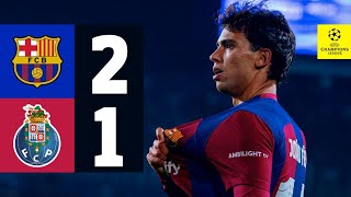 HIGHLIGHTS  FC BARCELONA 2 vs 1 PORTO  UEFA CHAMPIONS LEAGUE 202324 [upl. by Almat]