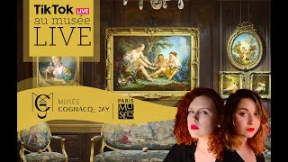 LIVE TikTok  à la découverte des collections du musée CognacqJay [upl. by Llenwad]