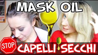 FAI DA TE MASCHERA CAPELLI SECCHI ALLOLIO DOLIVA FACILISSIMO  MartharossiTv [upl. by Droc]