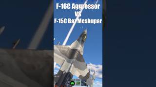 F16C【Aggressor】VS F15C dogfight warthunder [upl. by Enimrac]