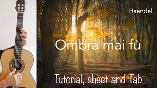 Ombra mai fu Haendel Guitar lesson sheet and Tab [upl. by Erdna]