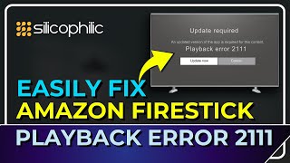 How to Fix Playback Error 2111 on Firestick  Quick amp Easy Solutions [upl. by Trilbee]