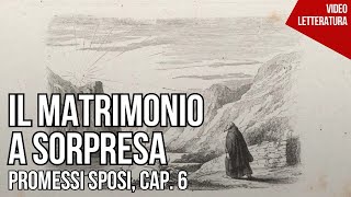 Il matrimonio a sorpresa  Promessi sposi 6 [upl. by Junna]