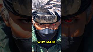 Why Does Kakashi Always Wear a Mask 🤔 The Mystery Explained naruto kakashi [upl. by Mona]