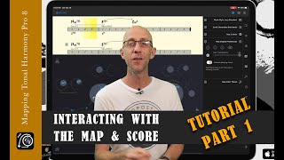 Mapping Tonal Harmony Pro 8 iOS Tutorial  Interacting with the Map amp Score shown on an iPad Pro [upl. by Declan887]