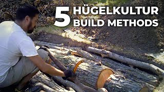 5 Ways to Build a HÜGELKULTUR Garden Bed [upl. by Eenel]