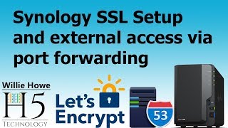 Synology External Access With SSL Port Forwarding and DNS [upl. by Nickolas356]