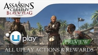 Assassins Creed 4 Black Flag  All UPlay Actions amp Rewards Revealed [upl. by Choong]