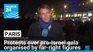 Protests in Paris over proIsrael gala organized by farright figures • FRANCE 24 English [upl. by Pauli819]