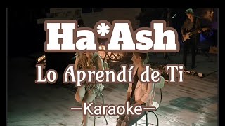 Karaoke Ha Ash Lo Aprendí de Ti [upl. by Atkins]