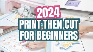 Ultimate Cricut Print then Cut Training  Everything You Need To Master Print Then Cut In 2024 [upl. by Auqinat]