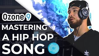 MASTERING a Hip Hop Song with Ozone 9  First Look [upl. by Arted]