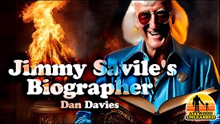 Jimmy Saviles Biographer Dan Davies Interview How Did Savile Hide In Plain Sight The Reckoning BBC [upl. by Hole235]