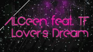 ALCEEN feat TF quotLovers Dreamquot Original Mix [upl. by Anuahc]