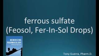 How to pronounce ferrous sulfate Feosol FerInSol Memorizing Pharmacology Flashcard [upl. by Goth25]