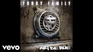 Fonky Family  Les miens mont dit Audio [upl. by Cointon]