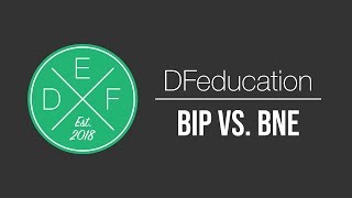 BIP vs BNE  DFeducation [upl. by Weisler]