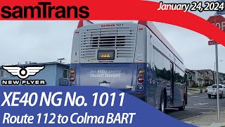 SamTrans New Flyer XE40 No1011 on Route 112 [upl. by Esihcoc369]