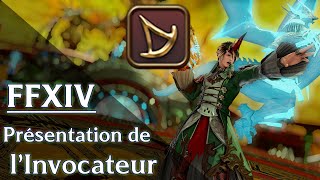 LInvocateur sur Final Fantasy XIV   Guide FR [upl. by Nwahsar]