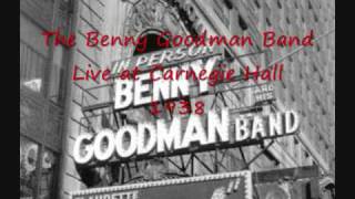 Benny Goodman Live at Carnegie Hall 1938 [upl. by Gruber]