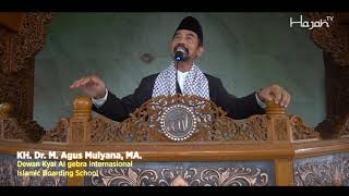 Khutbah Jumat Masjid Agung Harakatul Jannah  KH M Agus Mulyana [upl. by Stig]