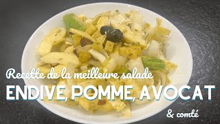 RECETTE  la MEILLEURE salade  endive pomme avocat comté et une vinaigrette magique [upl. by Paff]