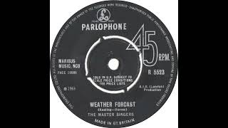 UK New Entry 1966 363 The Master Singers  Weather Forecast [upl. by Atalayah]