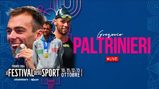 GREGORIO PALTRINIERI nato per nuotare  Live dal Festival dello Sport [upl. by Eiznek326]