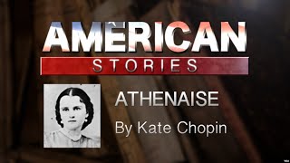 Athenaise by Kate Chopin [upl. by Etan]