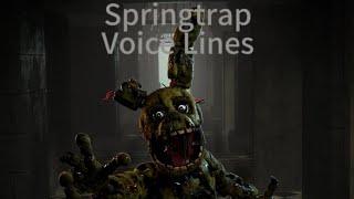 All Springtrap Voice Lines [upl. by Repsac]