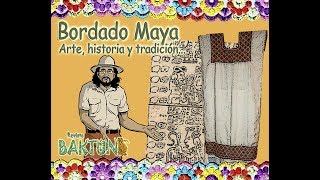 Bordado Maya Arte historia y tradición [upl. by Ativoj]