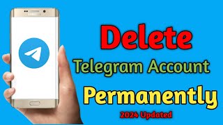 How to Delete Telegram Account Permanently 2024 Updated [upl. by Dora]