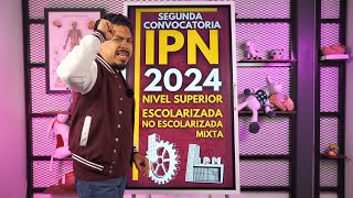 Segunda Vuelta IPN 2024 El Resumen Explicado para Modalidad Escolarizada No Escolarizada y Mixta [upl. by Liew]