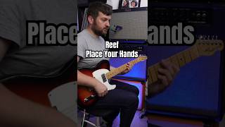 Reef  Place Your Hands guitarlesson [upl. by Anerda]