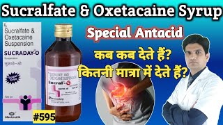 Sucralfate and Oxetacaine suspension  Sucral o syrup  Sucraday o syrup in hindi [upl. by Babbie]