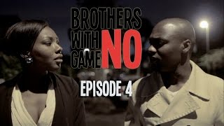 Brothers With No Game  The Web Series  Ep 4 Recession Dating [upl. by Michon717]