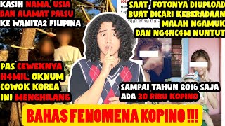 Fenomena Kopino Ketika Oknum Pria Korea Hanya H4M1L1 Wanita Filipina Tapi Gak Mau Bertanggung Jawab [upl. by Anigroeg]