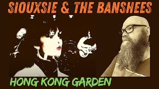 Siouxsie amp The Banshees  Hong Kong Garden Live 1978 reaction commentray [upl. by Lathrop]