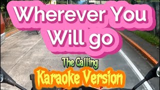 Wherever You Will Go  The Calling  Karaoke Version [upl. by Streeter660]