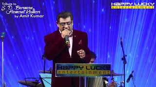 Sun Mere Bandhu Re By Amit Kumar Live HappyLucky Entertainment [upl. by Eedrahs]