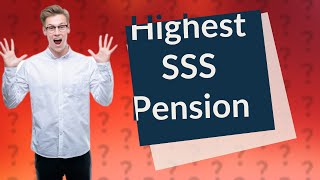 What is the highest SSS pension Philippines [upl. by Wadell]