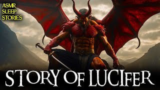 The Story of Lucifer  ASMR Sleep Stories Mythology amp Folklore [upl. by Deenya296]