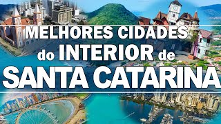 TOP 10 cidades do interiorlitoral de SANTA CATARINA para morar [upl. by Atreb]