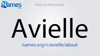 How to Pronounce Avielle [upl. by Broderick520]