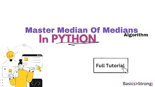 Master Median of Medians Algorithm in Python  StepbyStep Tutorial python pythontutorial [upl. by Larine]