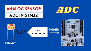 How to use ADC in STM32 Microcontroller Read Analog Sensor Value [upl. by Curzon]